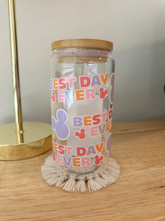 Glass Best Day Ever Cup (RTS)
