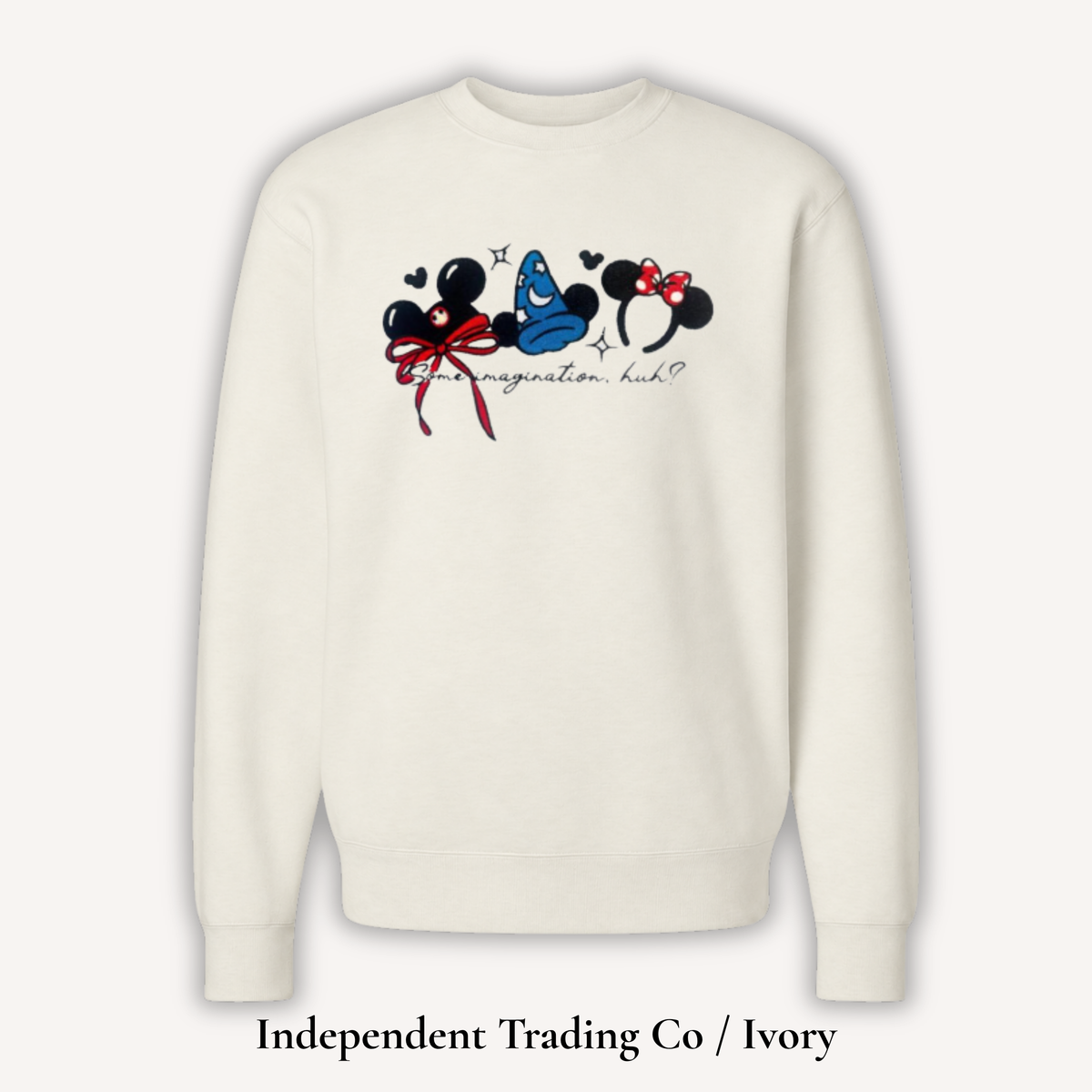 Some Imagination Sweatshirt