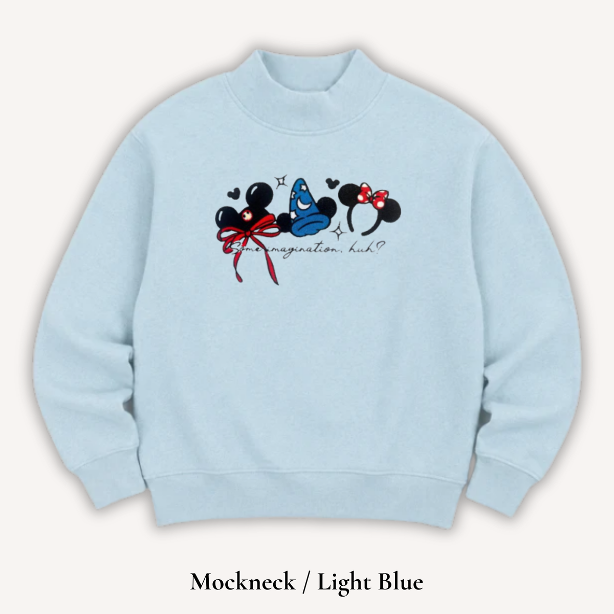 Some Imagination Sweatshirt