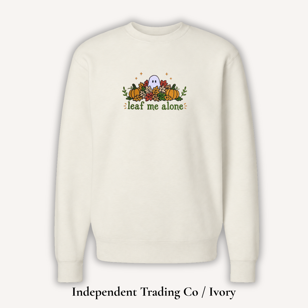 Leaf Me Alone Sweatshirt