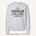Overstimulated Moms Club Sweatshirt