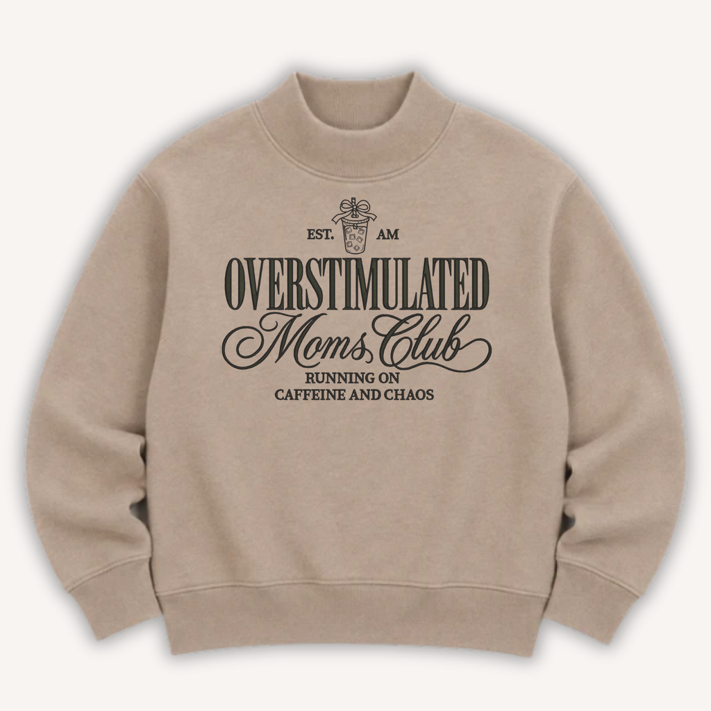 Overstimulated Moms Club Sweatshirt