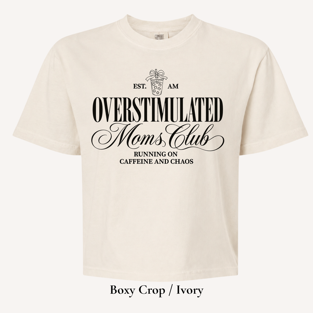 Overstimulated Moms Club Tee